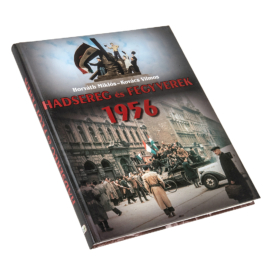 Hadsereg és fegyverek 1956