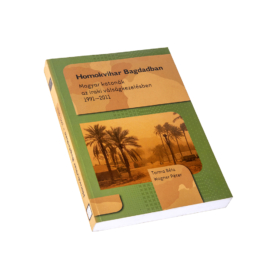 Homokvihar Bagdadban – Magyar katonák az iraki válságkezelésben