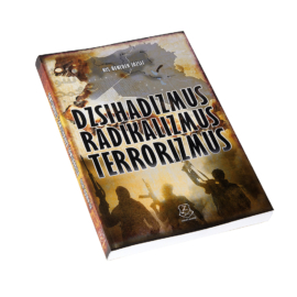 Dzsihadizmus, radikalizmus, terrorizmus