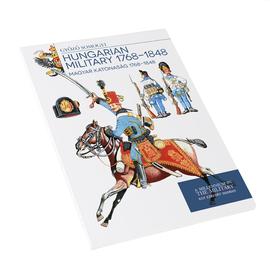 Magyar katonaság 1768 - 1848 - Hungarian military 1768-1848