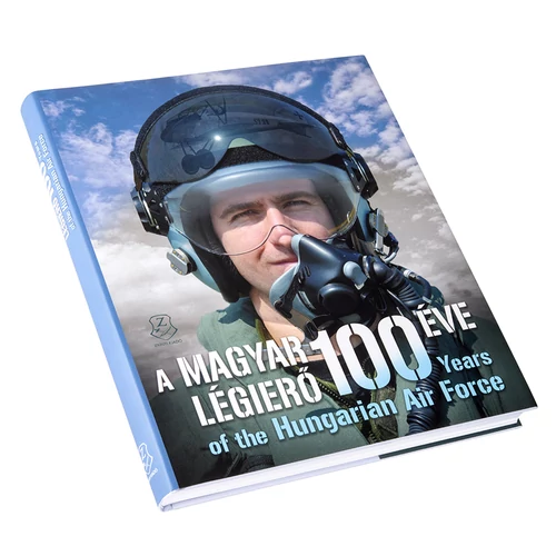 A magyar légierő 100 éve – 100 Years of the Hungarian Air Force